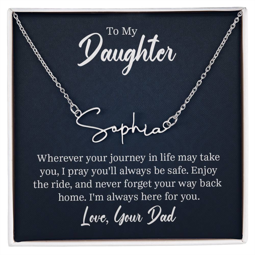 Signature Name Necklace - For Daughter From Dad ShineOn Fulfillment