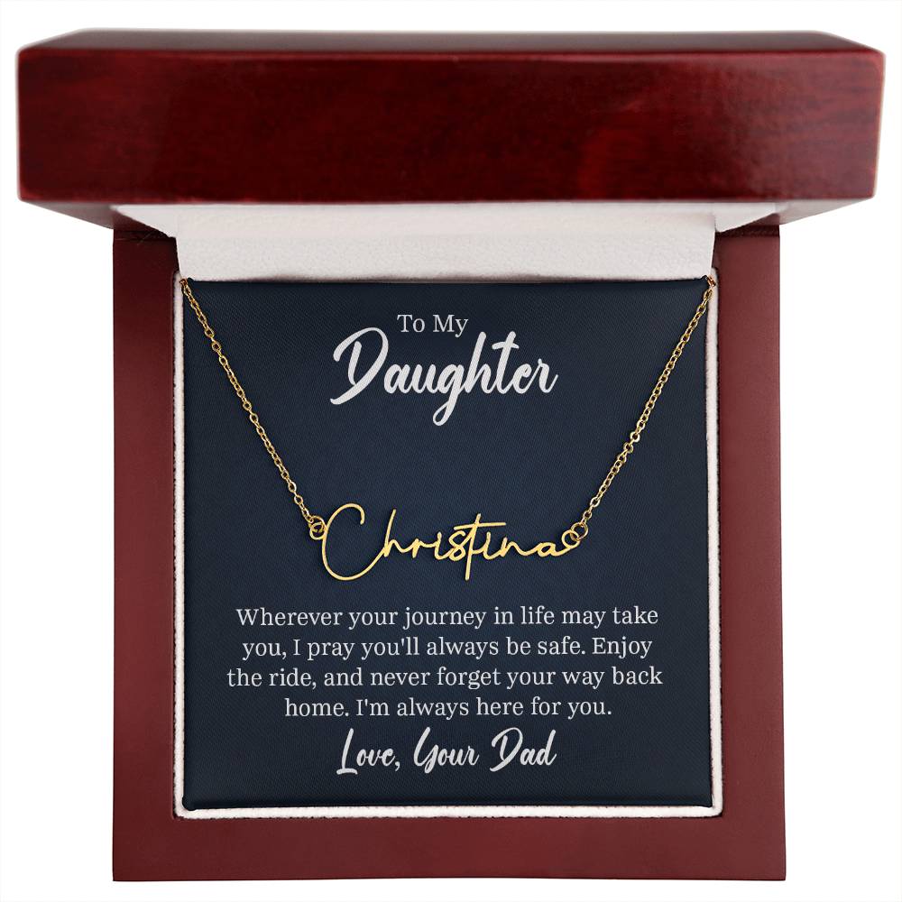 Signature Name Necklace - For Daughter From Dad ShineOn Fulfillment
